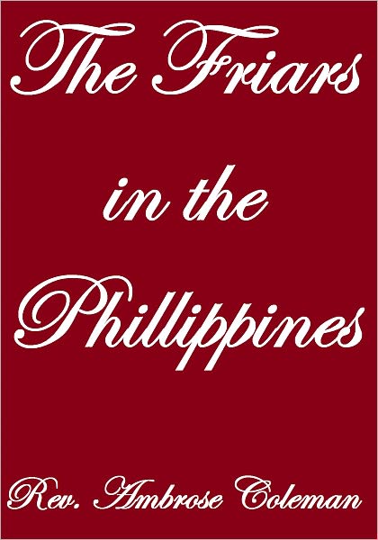 THE FRIARS IN THE PHILIPPINES