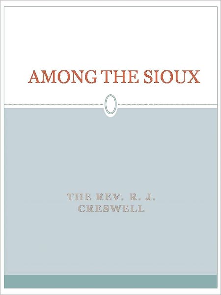 Among the Sioux w/ DirectLink Technology (Religious Book)