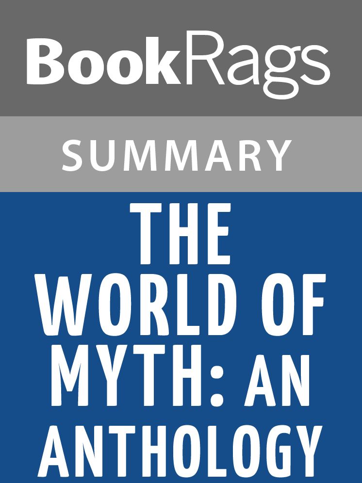 The World of Myth: An Anthology by David Adams Leeming l Summary & Study Guide
