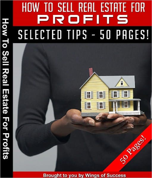 How To Sell Real Estate For Profits