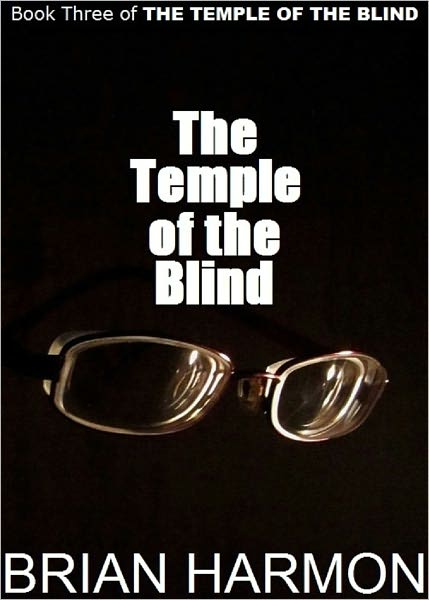 The Temple of the Blind: (the Temple of the Blind #3)
