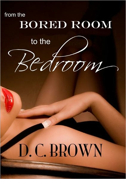 From The Bored Room To The Bedroom
