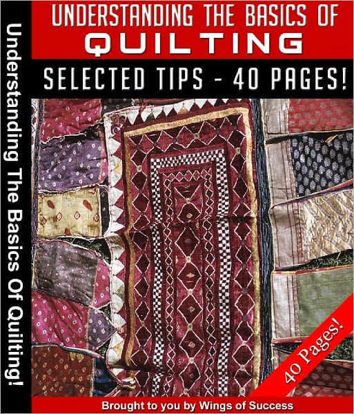 Understanding The Basics Of Quilting