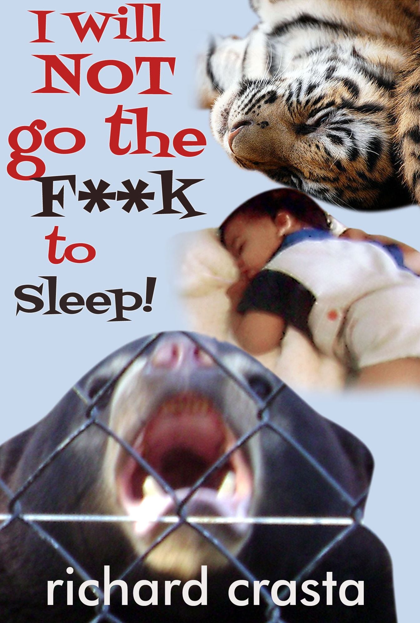 I Will NOT Go the F**k to Sleep