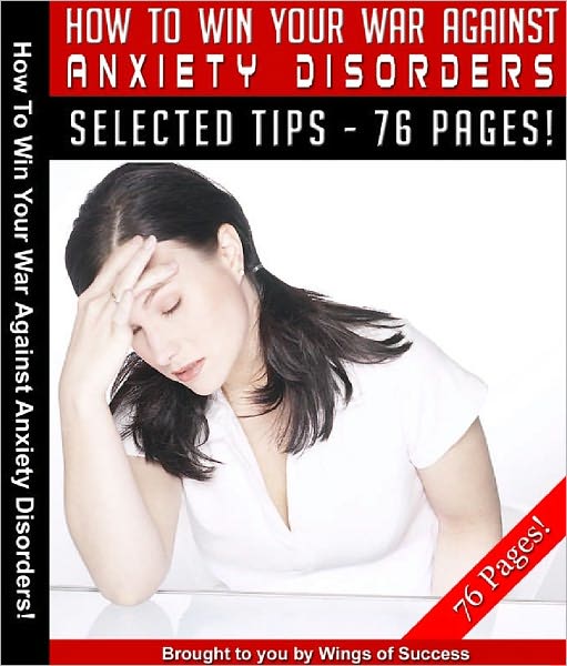 How To Win Your War Against Anxiety Disorders