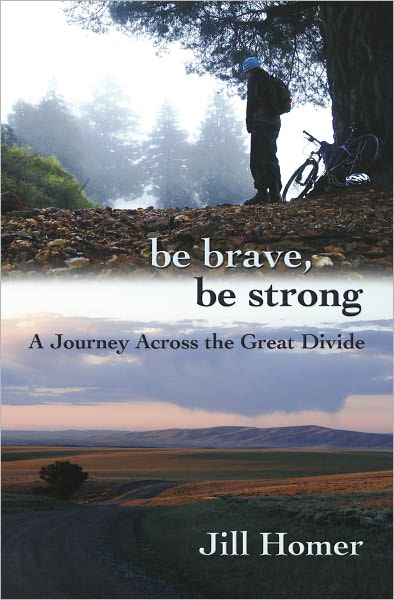 Be Brave, Be Strong: A Journey Across the Great Divide