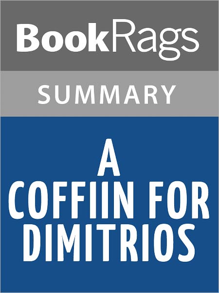 A Coffin for Dimitrios by Eric Ambler l Summary & Study Guide