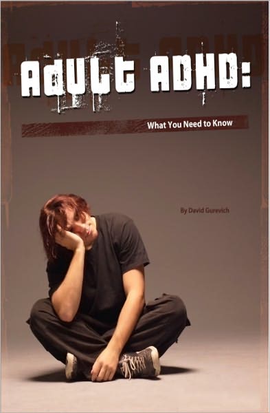 Adult ADHD: What You Need to Know