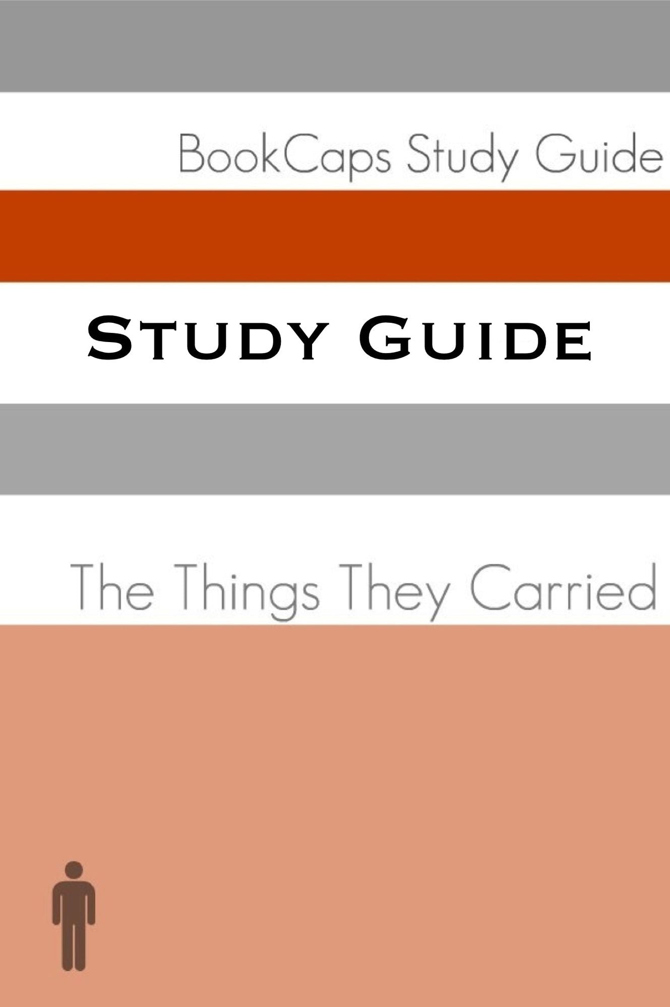 Study Guide: The Things They Carried (A BookCaps Study Guide)