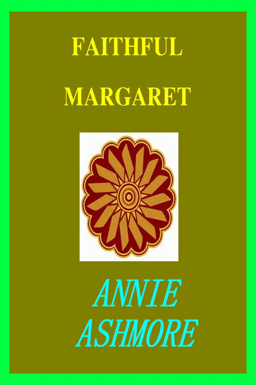 FAITHFUL MARGARET