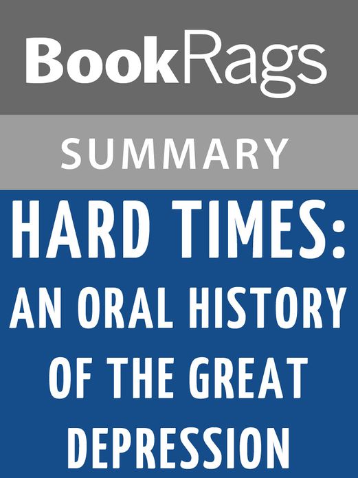 Hard Times: An Oral History of the Great Depression by Studs Terkel l Summary & Study Guide