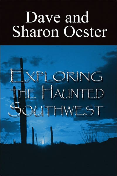 Exploring the Haunted Southwest
