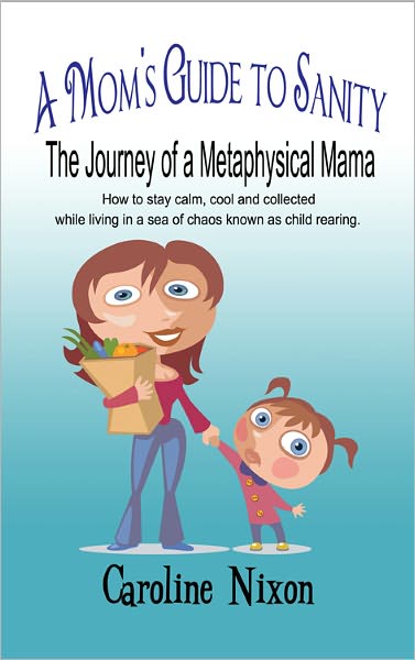 A Mom's Guide to Sanity