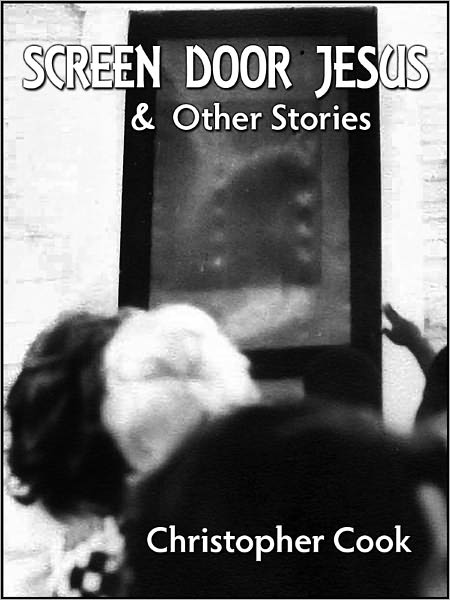 Screen Door Jesus & Other Stories