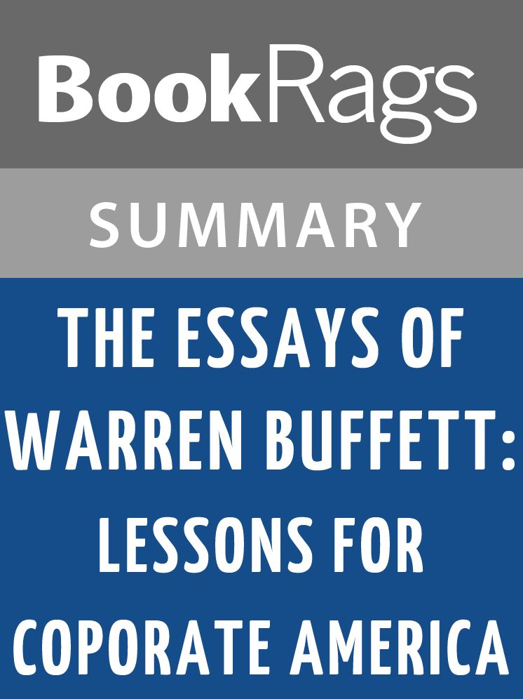 The Essays of Warren Buffett: Lessons for Corporate America by Warren Buffett l Summary & Study Guide