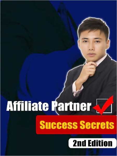 Affiliate Partner Success Secrets 2nd Edition