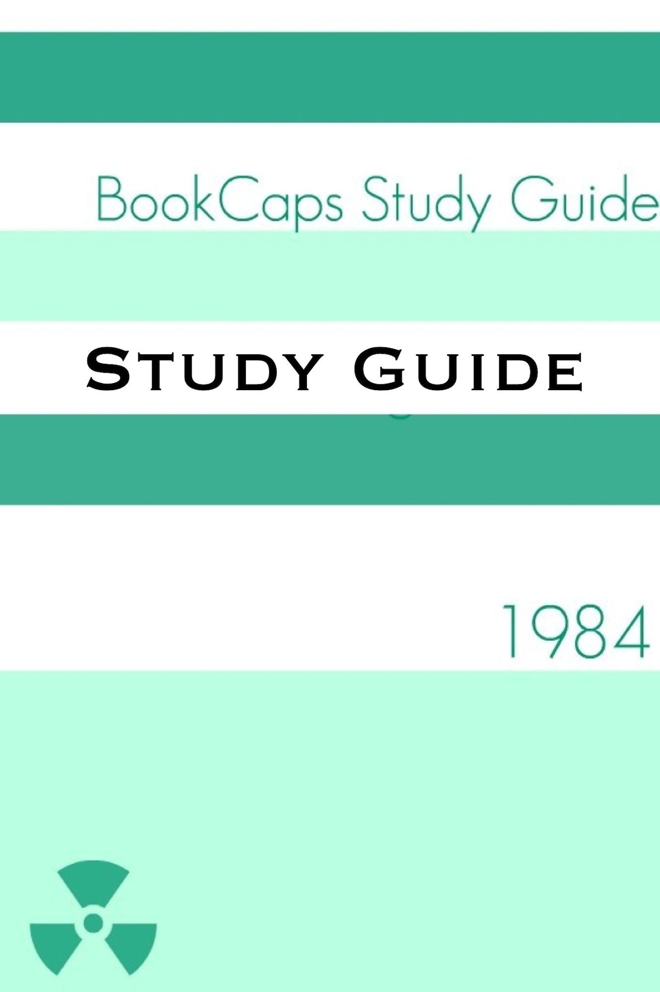 Study Guide: 1984 (A BookCaps Study Guide)