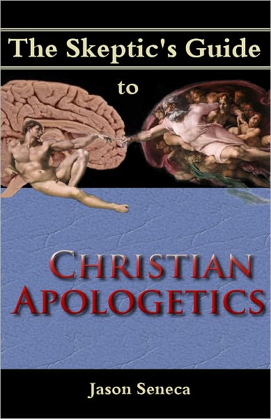 The Skeptic's Guide to Christian Apologetics