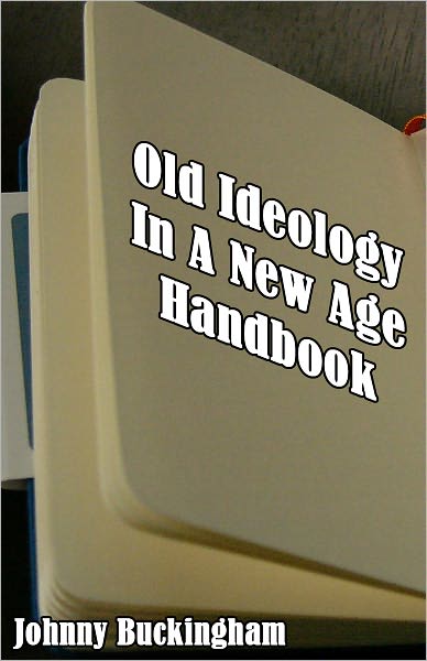 Old Ideology In A New Age Handbook
