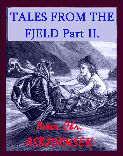 TALES FROM THE FJELD PART II.