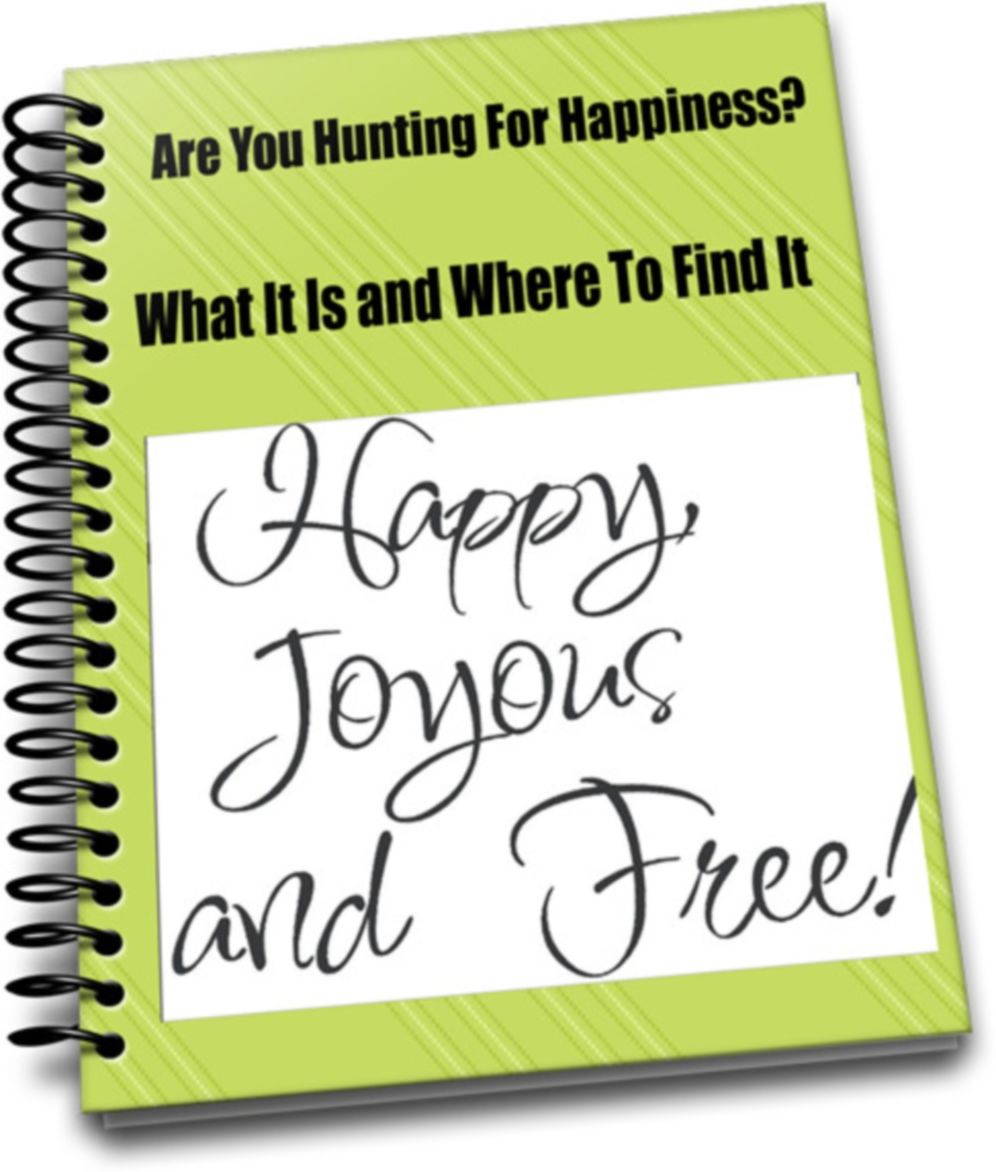 Are You Hunting For Happiness? What It Is and Where To Find It