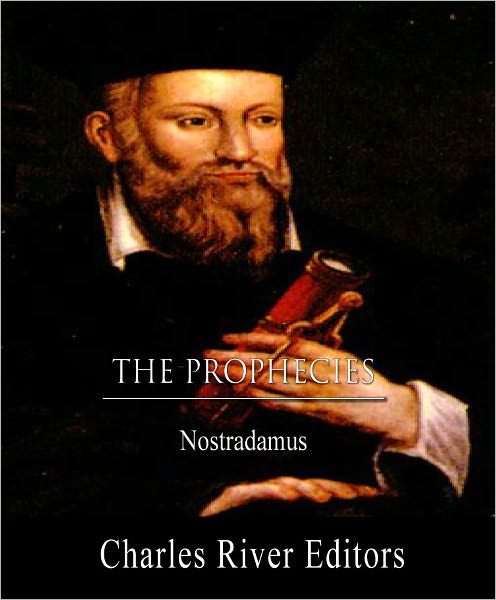 The Prophecies (Original Translation, Commentary, and TOC)