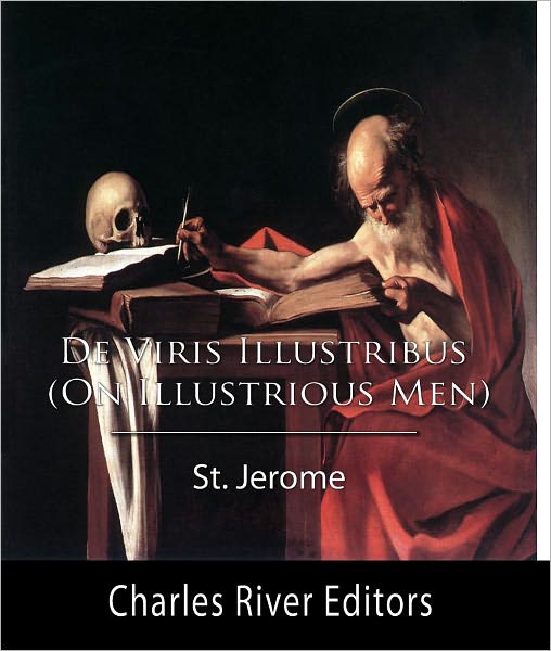 De Viris Illustribus (On Illustrious Men)