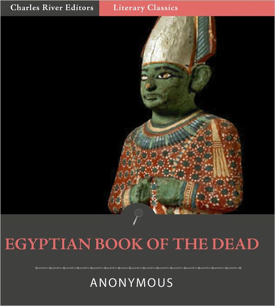The Egyptian Book of the Dead (Illustrated with TOC)