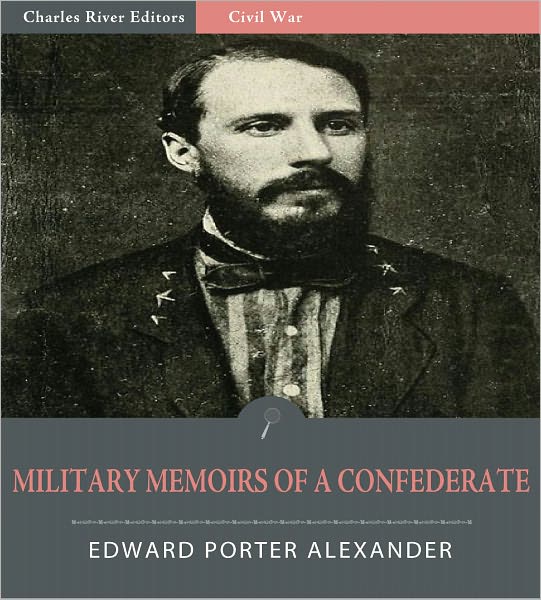 Military Memoirs of a Confederate: A Critical Narrative (Illustrated)