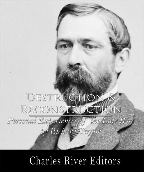 Destruction and Reconstruction: Personal Experiences of the Late War