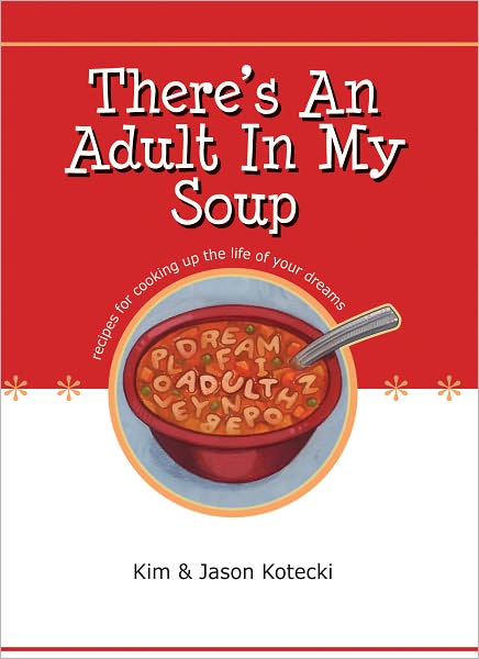 There's An Adult In My Soup