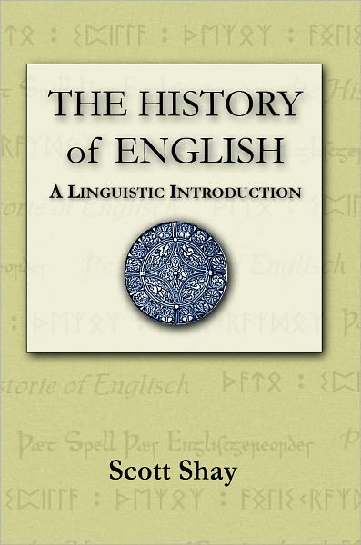 The History of English: A Linguistic Introduction