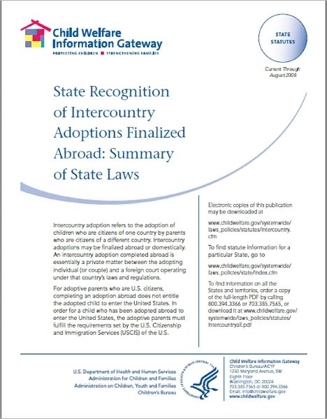 State Recognition of Intercountry Adoptions Finalized Abroad: Summary of State Laws Current Through August 2008 Intercountry