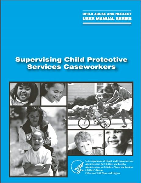 Supervising Child Protective Services Caseworkers