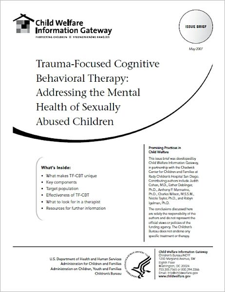 Trauma-Focused Cognitive Behavioral Therapy: Addressing the Mental Health of Sexually Abused Children