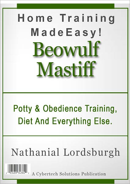 Potty And Obedience Training, Diet And Everything Else For Your Beowulf Mastiff