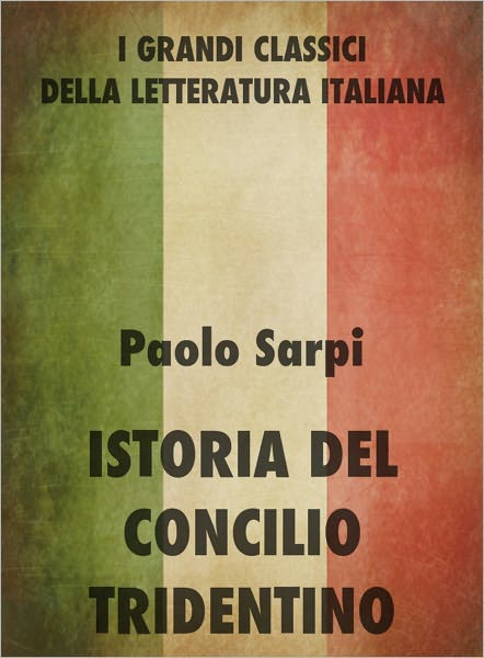 Istoria del Concilio Tridentino