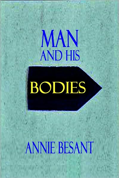MAN AND HIS BODIES