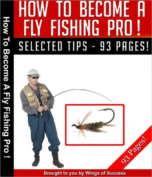 How To Become A Fly Fishing Pro