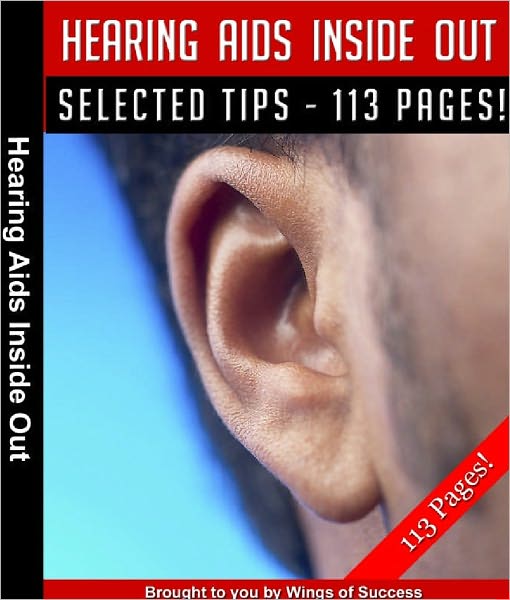 Hearing Aids Inside Out