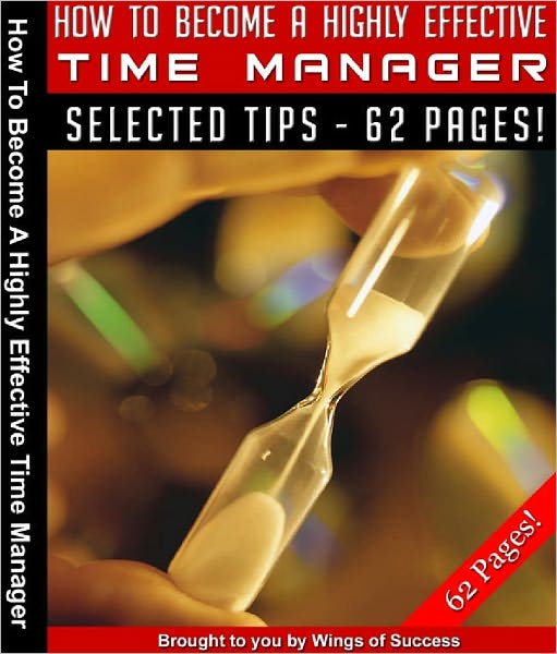 How To Become A Highly Effective Time Manager