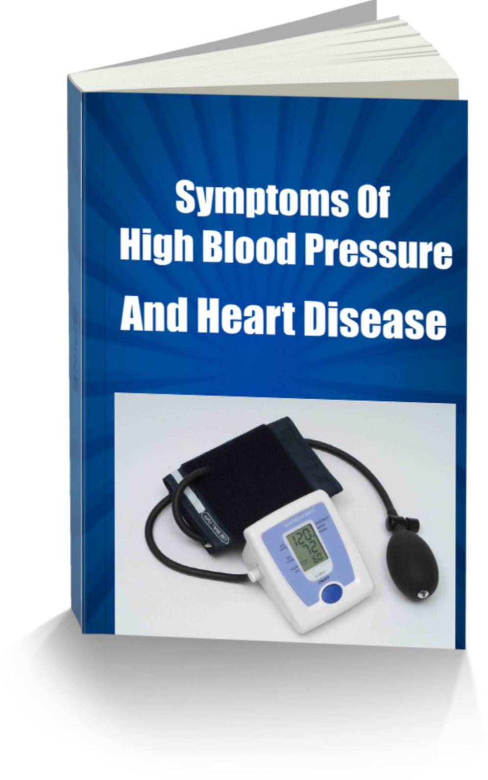 Symptoms of High Blood Pressure and Heart Disease
