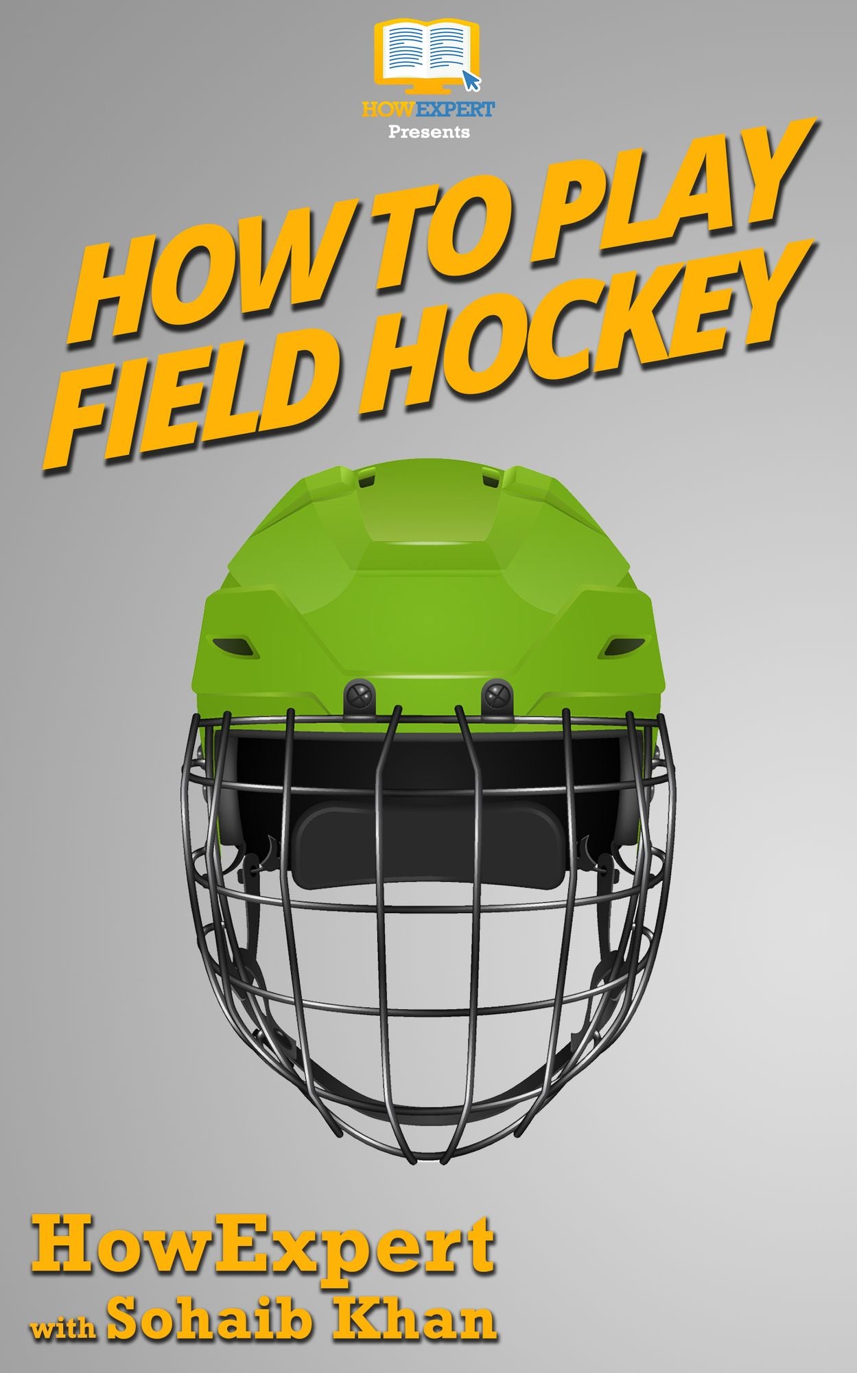 How To Play Field Hockey - Your Step-By-Step Guide To Playing Field Hockey