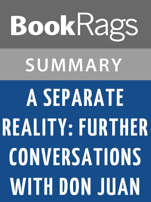 A Separate Reality: Further Conversations with Don Juan by Carlos Castaneda l Summary & Study Guide