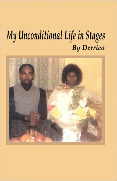 My Unconditional Life in Stages