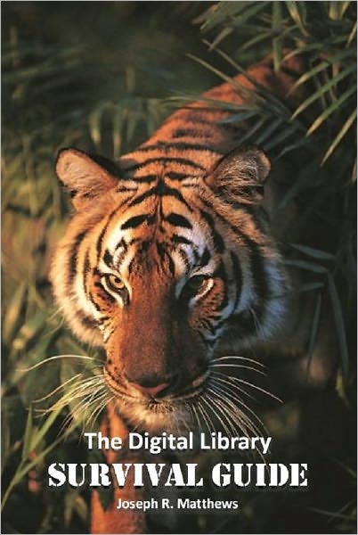 The Digital Library Survival Guide