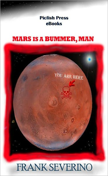 Mars is a Bummer, Man