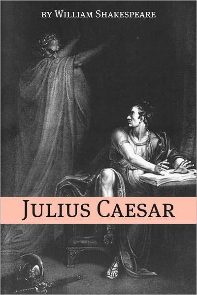 Julius Caesar (Annotated with Biography and Critical Essay)