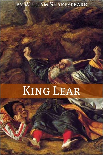 King Lear (Annotated with Biography and Critical Essay)