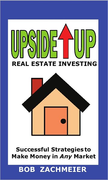 Upside Up: Real Estate Investing